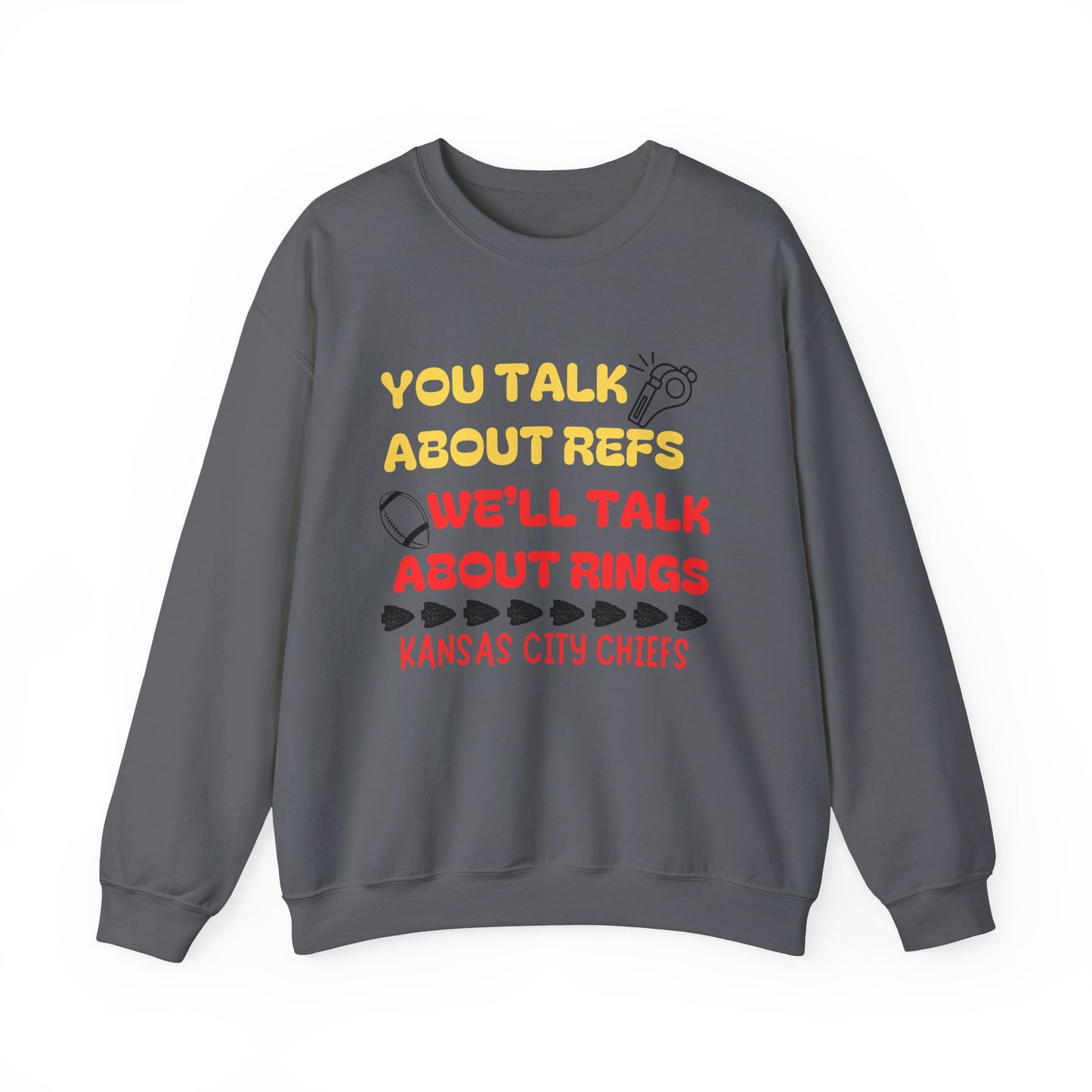You Talk About Refs, We'll Talk About Rings Sweatshirt