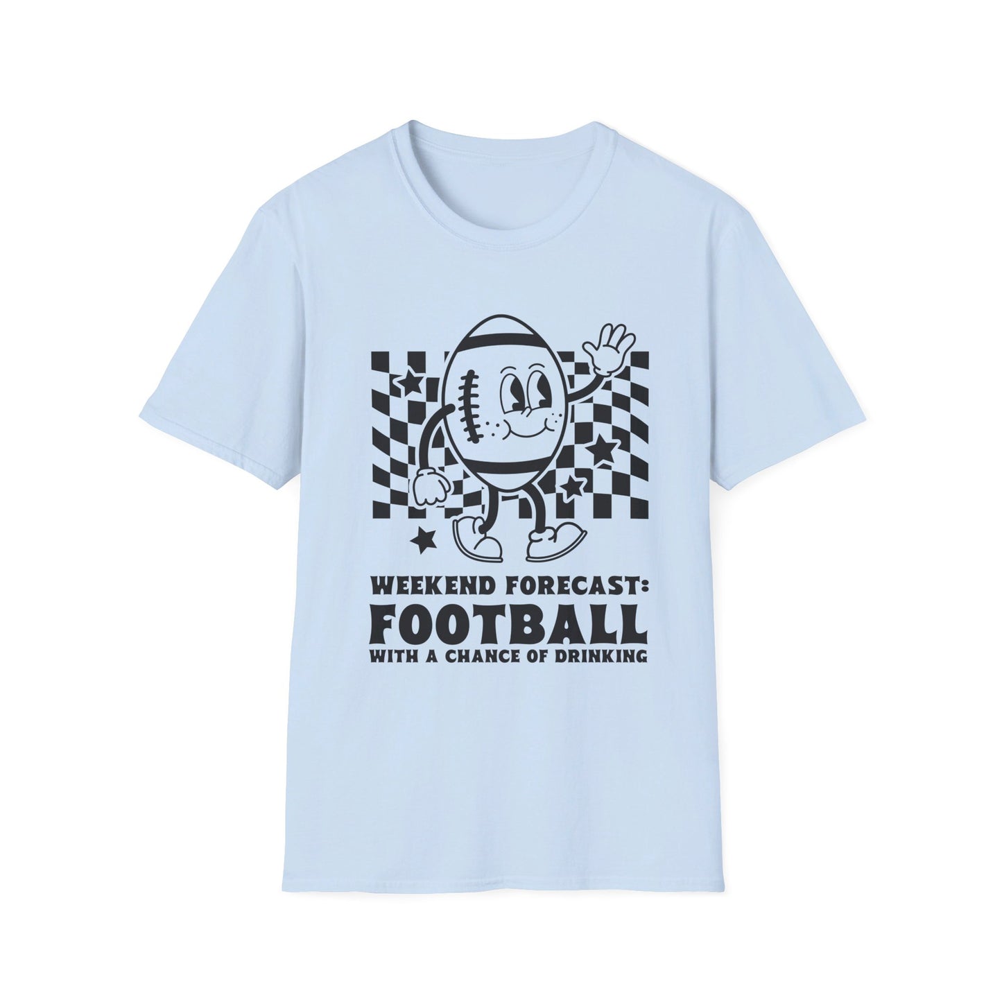 Weekend Forecast: Football with a Chance of Drinking T-Shirt