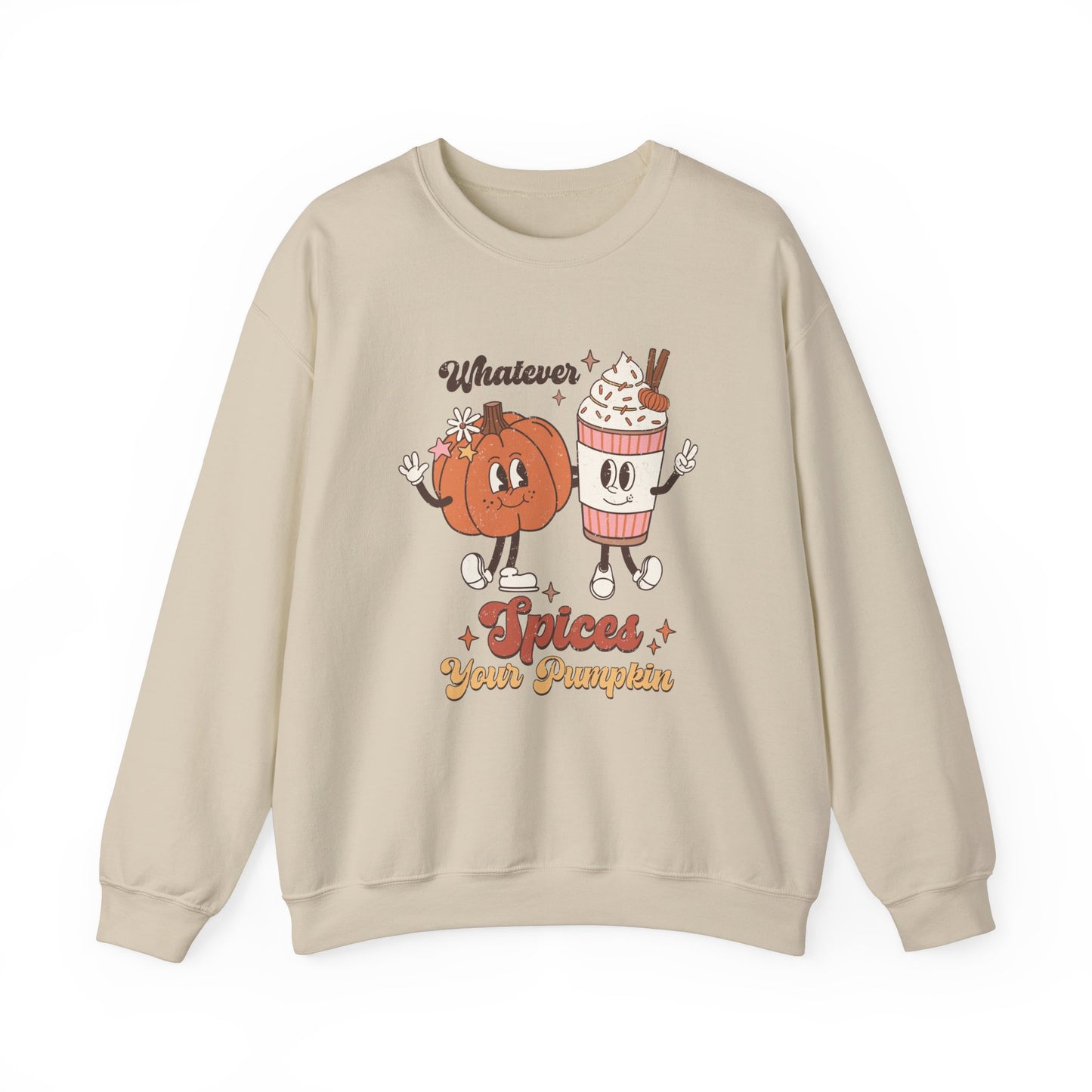 Whatever Spices Your Pumpkin Sweatshirt