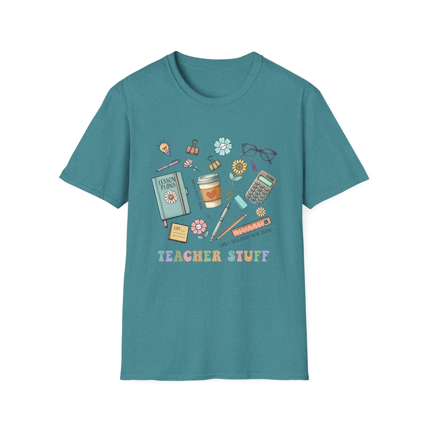 Can't Talk, Doing Teacher Stuff T-Shirt