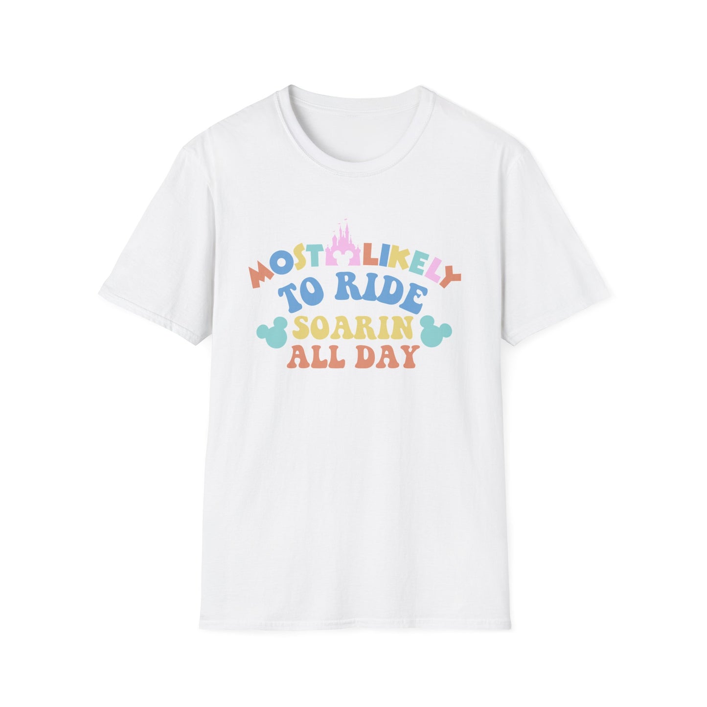 Most Likely to Ride Soarin' All Day T-Shirt