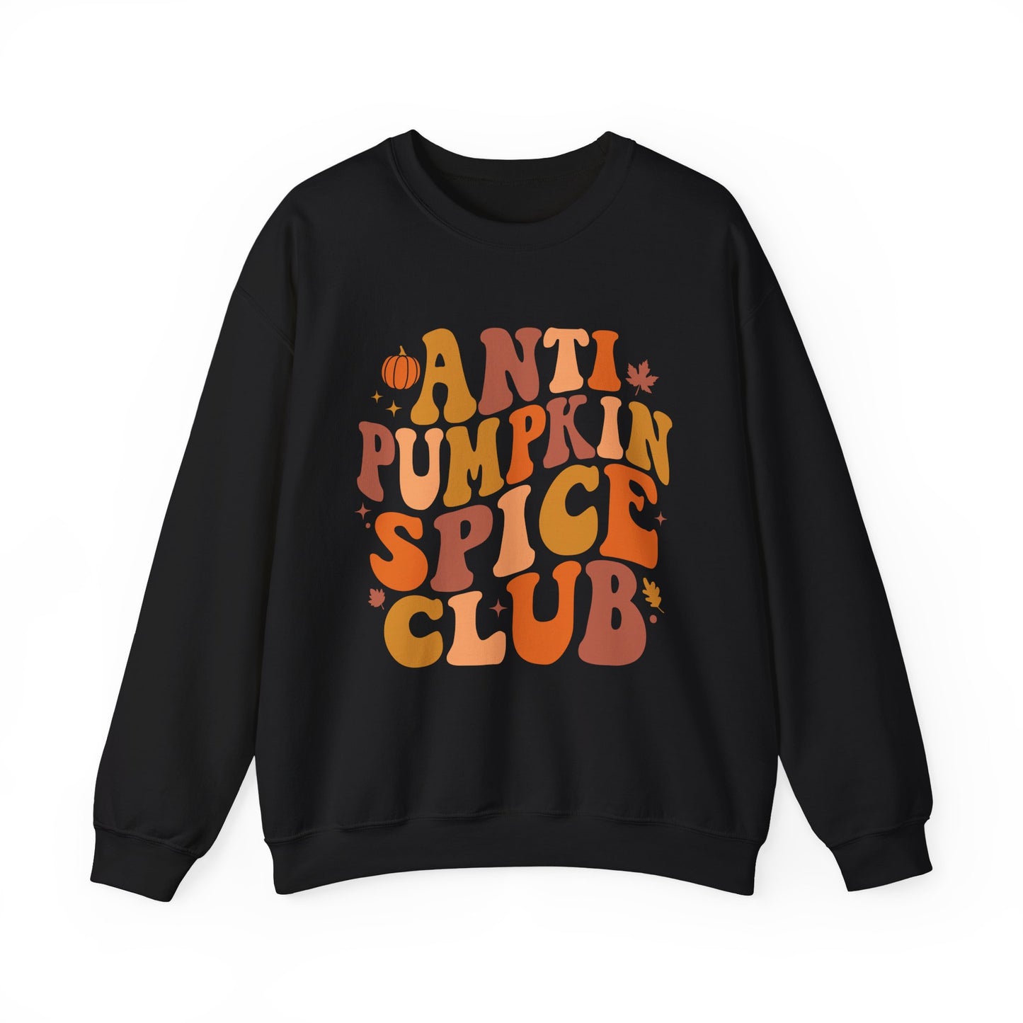 Anti Pumpkin Spice Club Sweatshirt