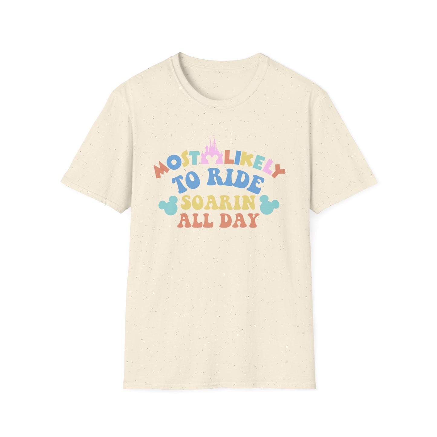 Most Likely to Ride Soarin' All Day T-Shirt