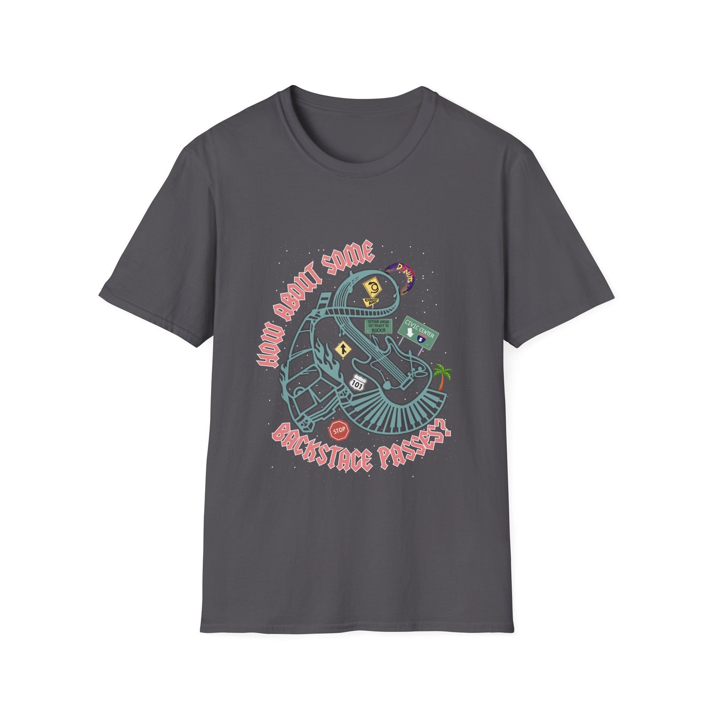 How About Some Backstage Passes T-Shirt