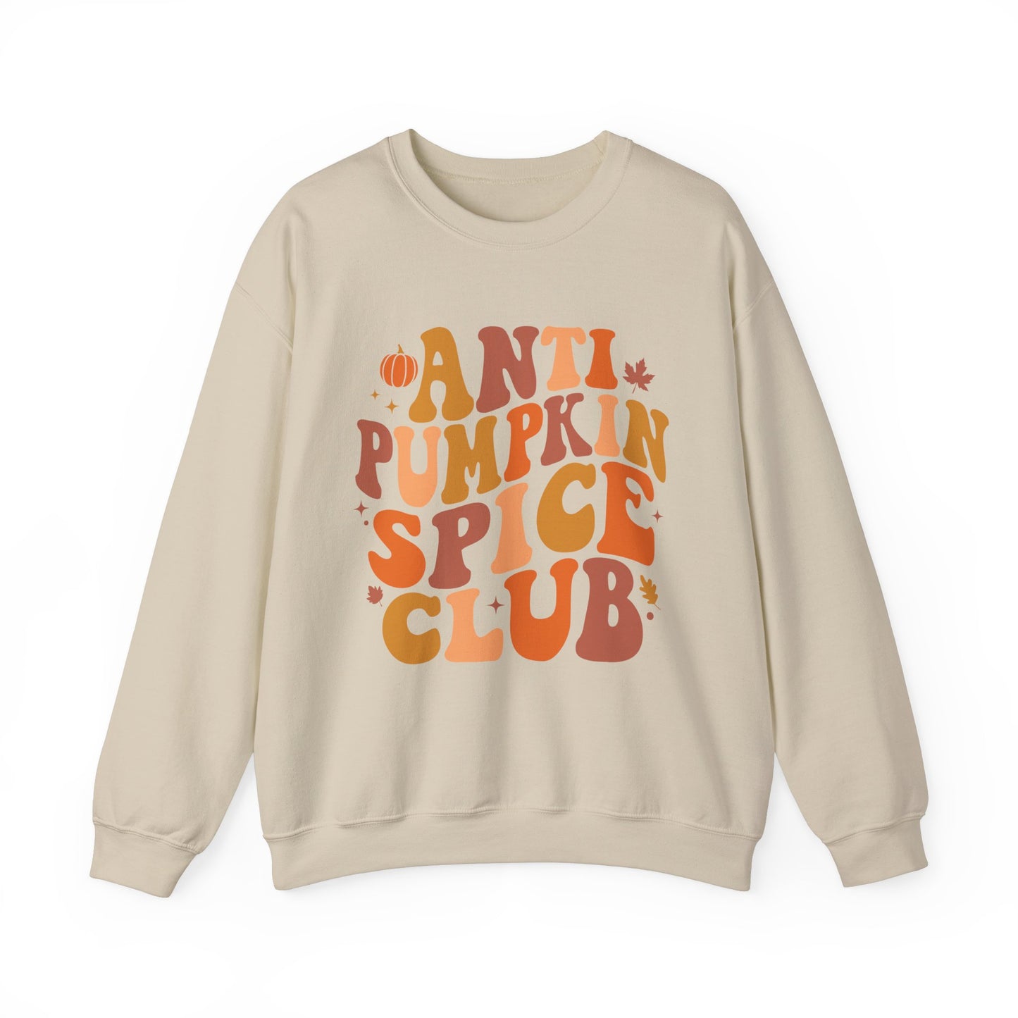 Anti Pumpkin Spice Club Sweatshirt