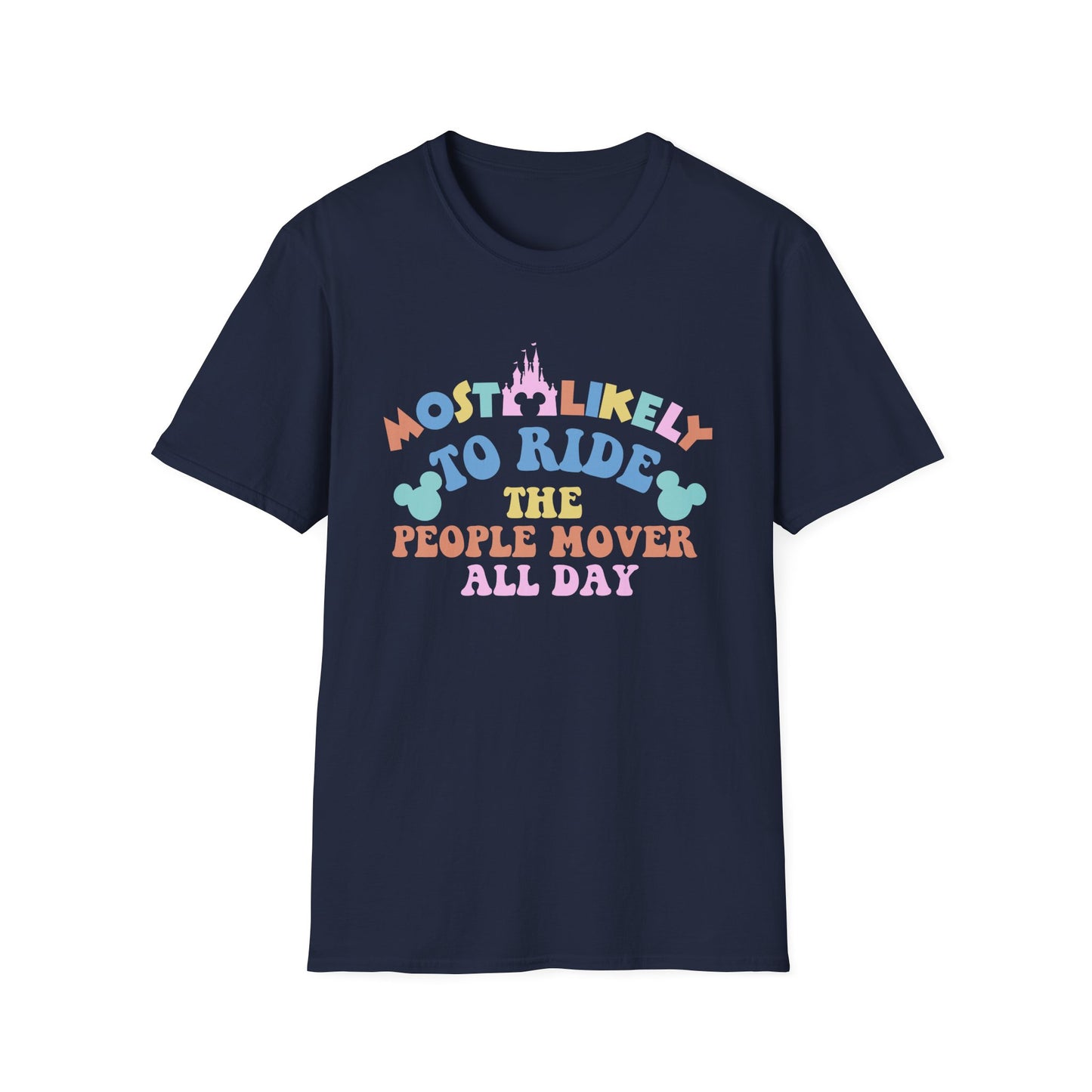 Most Likely to Ride the People Mover All Day T-Shirt