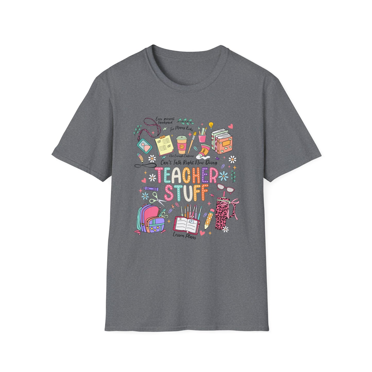 Teacher Stuff T-Shirt