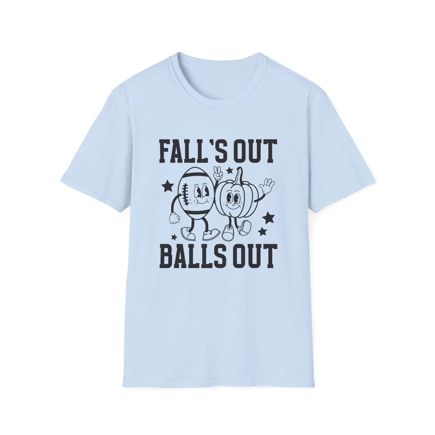 Falls Out Balls Out T-Shirt