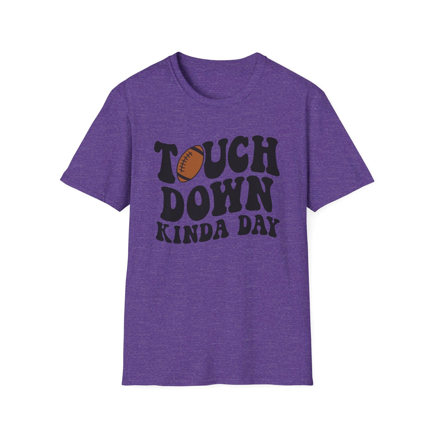 Touch Down Kinda Day T-Shirt