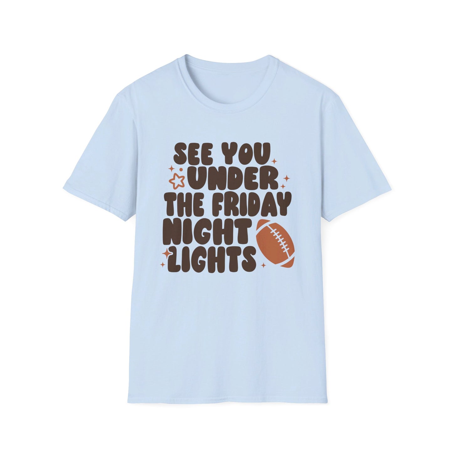 See You Under the Friday Night Lights T-Shirt