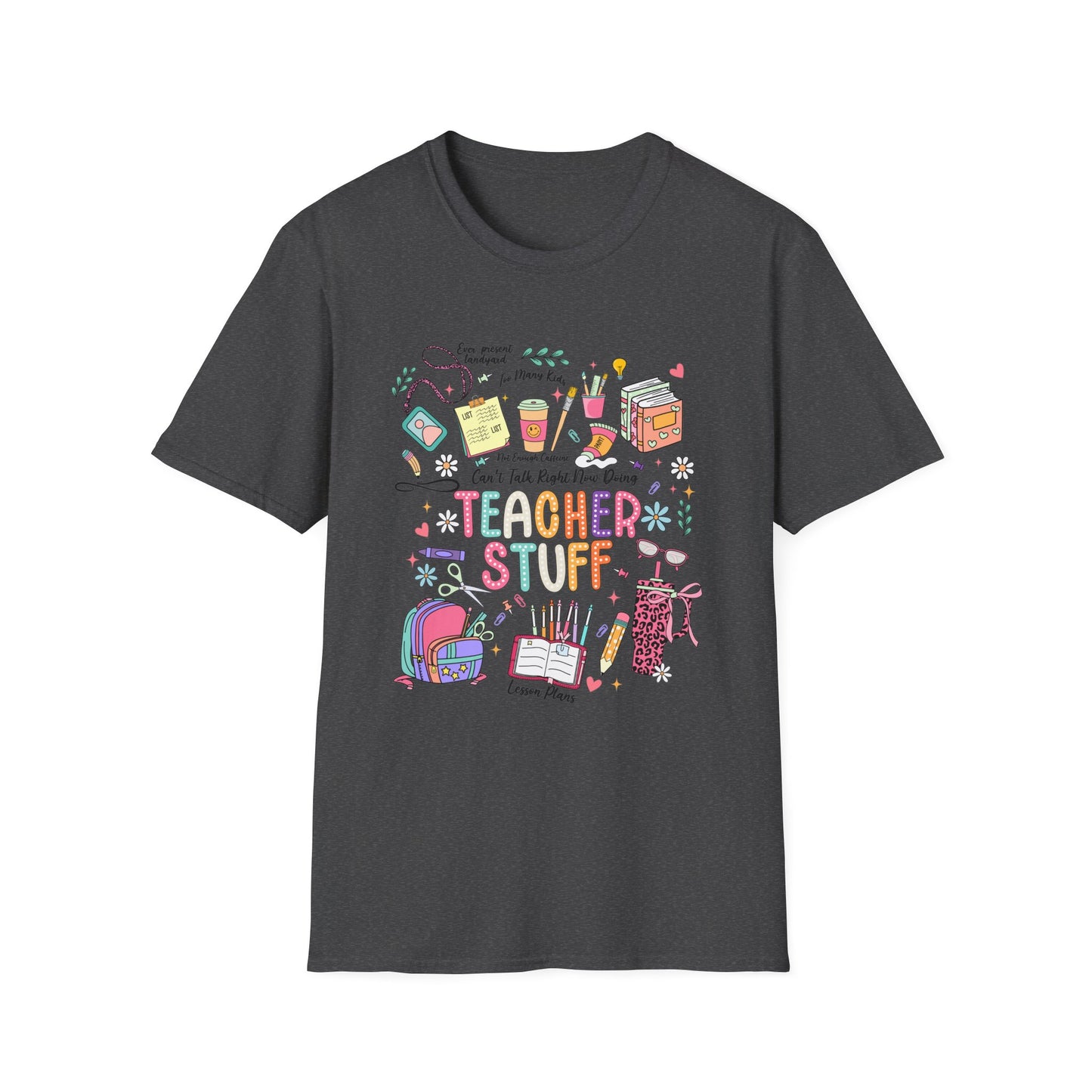 Teacher Stuff T-Shirt