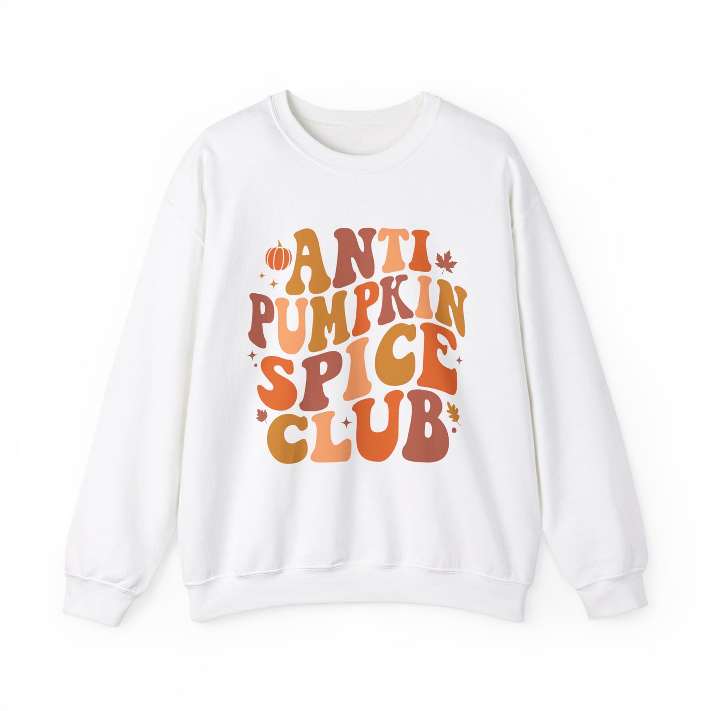 Anti Pumpkin Spice Club Sweatshirt