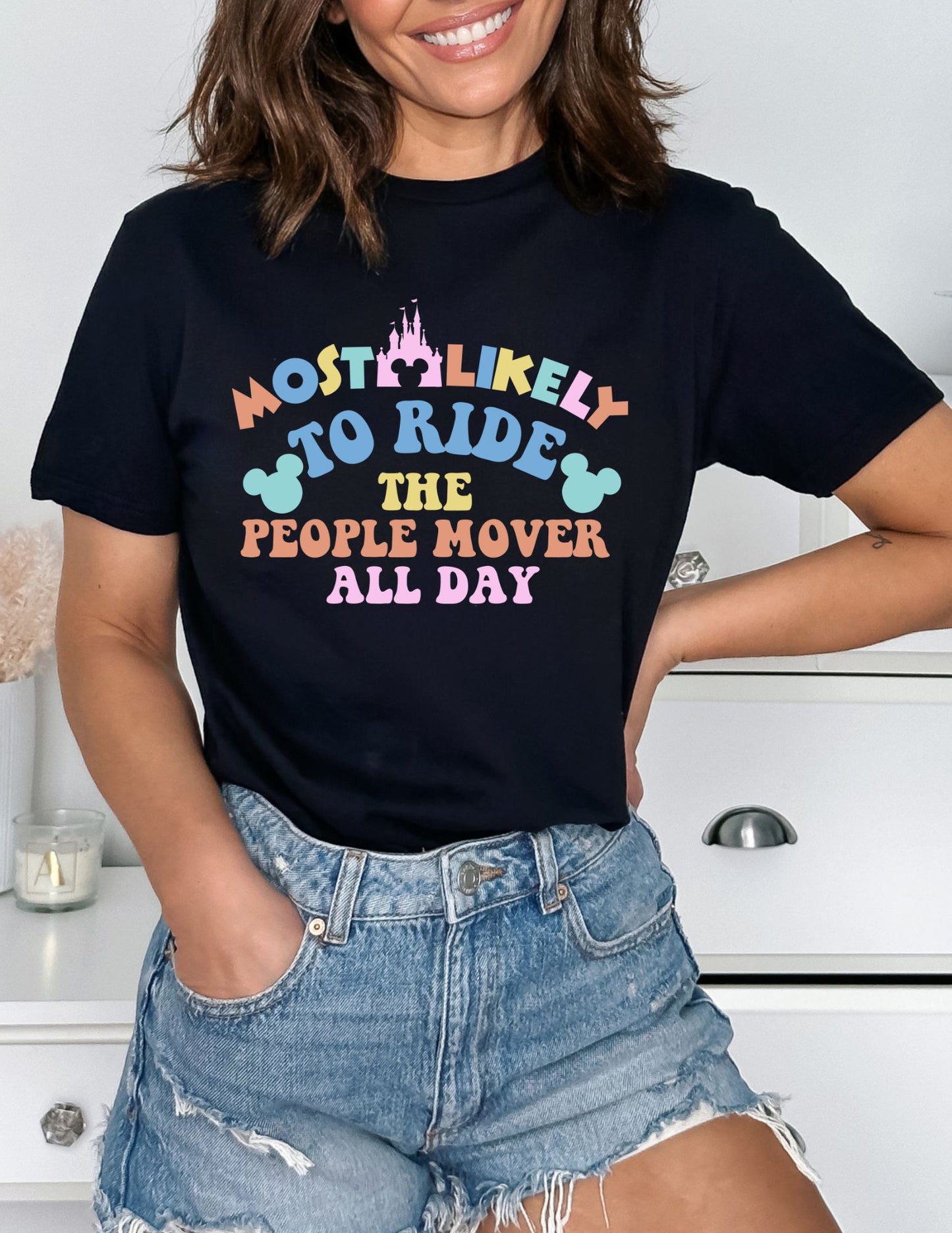 Most Likely to Ride the People Mover All Day T-Shirt