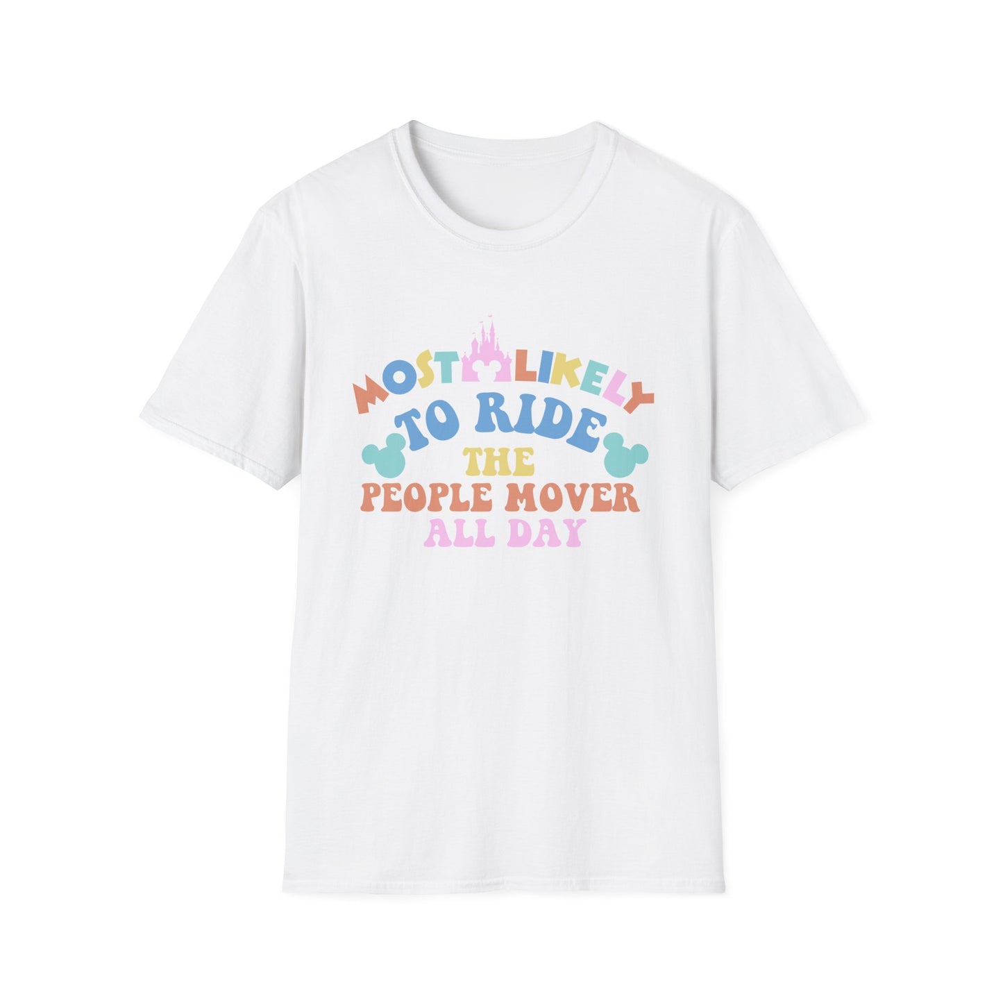 Most Likely to Ride the People Mover All Day T-Shirt