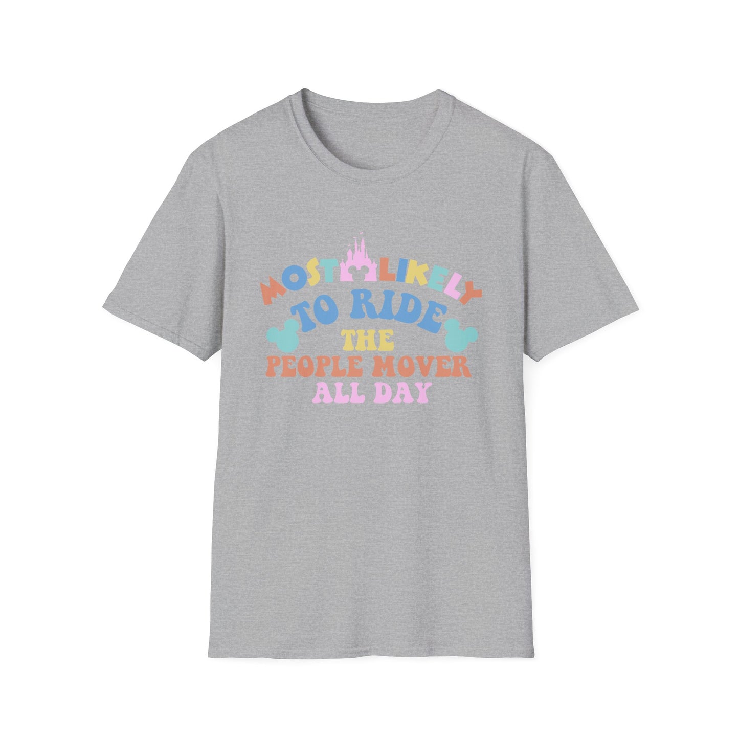 Most Likely to Ride the People Mover All Day T-Shirt