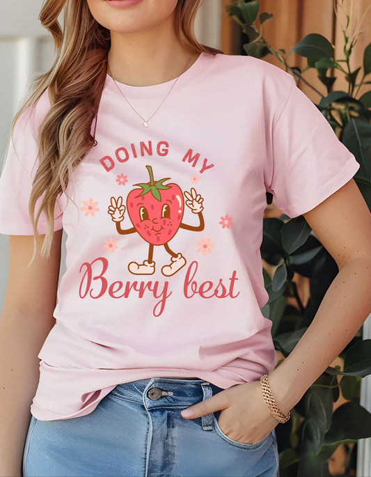 Doing My Berry Best T-Shirt